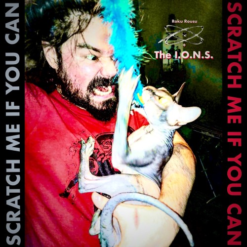 Roku Rousu & The I.O.N.S. - Scratch Me If You Can