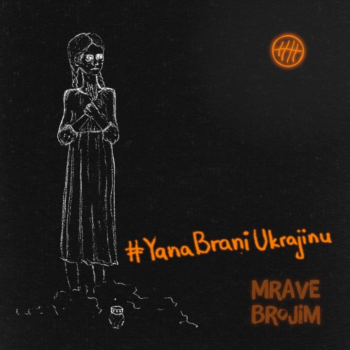 Yana Brani Ukrajinu Mrave brojim