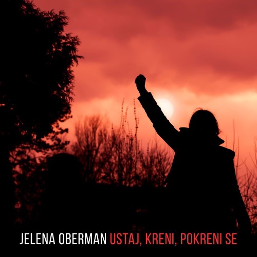 “Ustaj, kreni, pokreni se” – novi singl Jelene Oberman