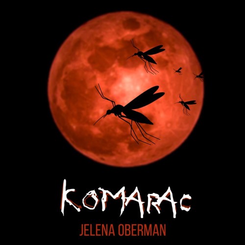 Nova glazbena senzacija: Jelena Oberman izdaje četvrti singl ‘Komarac’ i oduševljava publiku