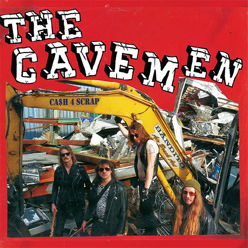 THE CAVEMEN
CA$H 4 SCRAP LP