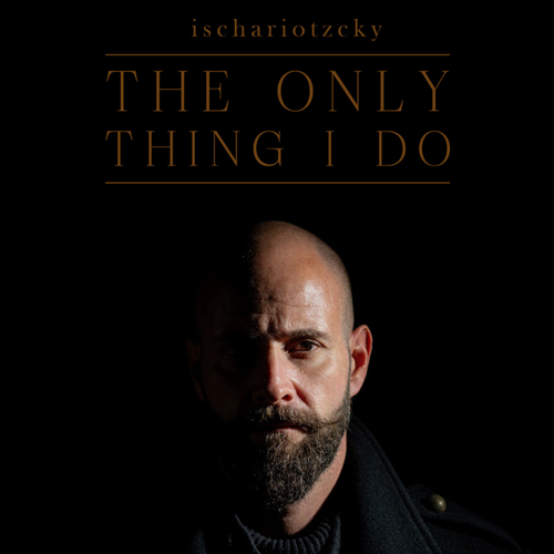 Ischariotzcky - The only thing I do